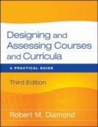 Designing and Assessing Courses and Curricula - A Practical Guide 3e