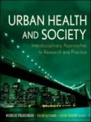 Urban Health and Society - Interdisciplinary Approaches to Research and Practice