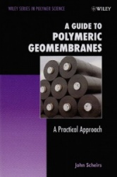 A Guide to Polymeric Geomembranes - A Practical Approach