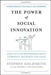 The Power of Social Innovation - How Civic Entrepreneurs Ignite Community Networks for Good