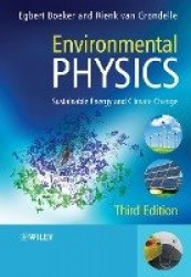 Environmental Physics 3e - Sustainable Energy and Climate Change