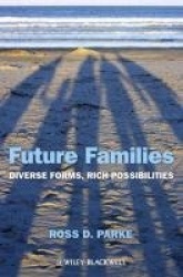 Future Families - Diverse Forms, Rich Possibilities