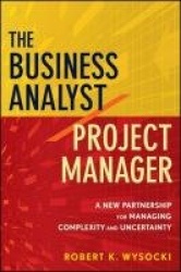 The Business Analyst / Project Manager