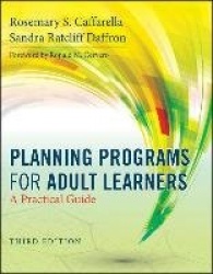 Planning Programs for Adult Learners - A Practical Guide