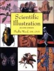 Scientific Illustration - A Guide to Biological, Zoological, and Medical Rendering Techniques, Design, Printing, and Display