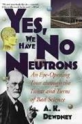 Yes, We Have No Neutrons