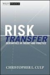 Risk Transfer - Derivatives in Theory and Practice