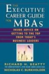 The Executive Career Guide for MBAs