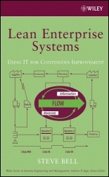 Lean Enterprise Systems - Using IT for Continuous Improvement