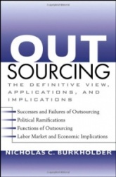 Outsourcing - The Definitive View, Applications, and Implications