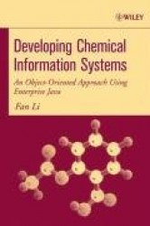 Developing Chemical Information Systems - An Object-Oriented Approach Using Enterprise Java