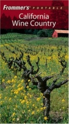 Frommer's® Portable California Wine Country