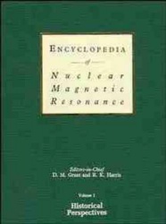 Encyclopedia of Nuclear Magnetic Resonance, Volume 1 - Historical Perspectives
