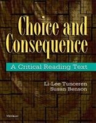 Choice and Consequence - A Critical Reading Text