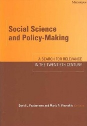 Social Science and Policy-Making - A Search for Relevance in the Twentieth Century