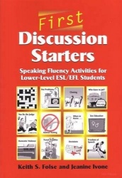 First Discussion Starters - Speaking Fluency Activities for Lower-Level ESL/EFL Students