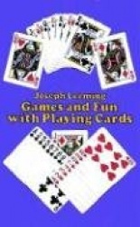 Games and Fun with Playing Cards