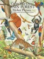 Create Your Own Rain Forest Sticker Picture - With 45 Reusable Peel-and Apply Stickers