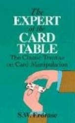 The Expert at the Card Table - Classic Treatise on Card Manipulation