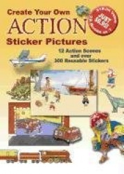 Create Your Own Action Sticker Pictures - 12 Scenes and Over 300 Reusable Stickers