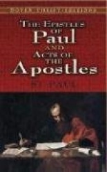 The Epistles of Paul and Acts of the Apostles
