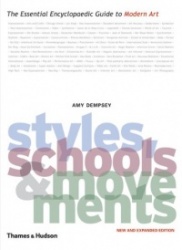 Styles, Schools and Movements - The Essential Encyclopaedic Guide to Modern Art