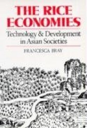 The Rice Economies - Technology and Development in Asian Societies