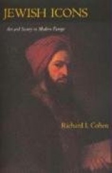Jewish Icons - Art and Society in Modern Europe