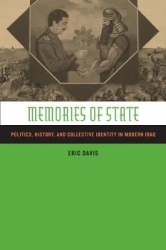 Memories of State - Politics, History, and Collective Identity in Modern Iraq