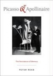 Picasso and Apollinaire - The Persistence of Memory