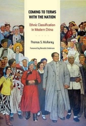 Coming to Terms with the Nation - Ethnic Classification in Modern China