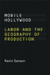 Mobile Hollywood - Labor and the Geography of Production