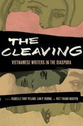 The Cleaving - Vietnamese Writers in the Diaspora