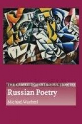 The Cambridge Introduction to Russian Poetry
