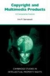 Copyright and Multimedia Products: A Comparative Analysis