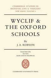 Wyclif and the Oxford Schools: The Relation of the 'Summa de Ente' to Scholastic Debates at Oxford in the Later Fourteenth Centu