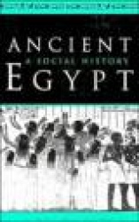 Ancient Egypt: A Social History