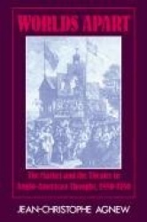 Worlds Apart: The Market and the Theater in Anglo-American Thought, 1550–1750