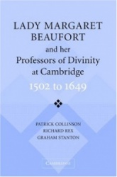 Lady Margaret Beaufort and her Professors of Divinity at Cambridge: 1502 to 1649
