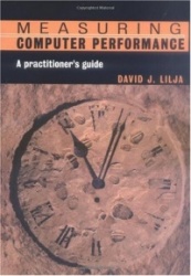 Measuring Computer Performance: A Practitioner's Guide