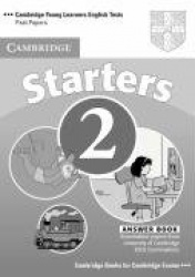 Cambridge Young Learners English Tests Starters 2 Answer Booklet - Examination Papers from the University of Cambridge ESOL Exam