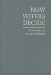 How Voters Decide: Information Processing in Election Campaigns
