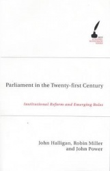 Parliament in the Twenty First Century - Institutional Reform and Emerging Roles