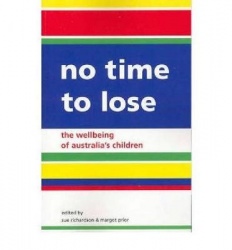 No Time to Lose - The Wellbeing of Australian Children