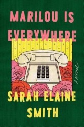 Marilou Is Everywhere - A Novel