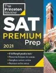 Cracking the SAT Premium Edition with 8 Practice Tests, 2021
