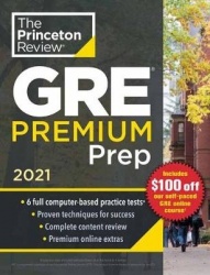 Princeton Review: Princeton Review GRE Premium Prep, 2021