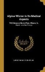 Alpine Winter in Its Medical Aspects