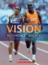 Vision Without Sight: Human Capabilities