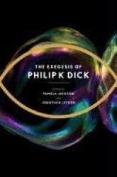 The Exegesis of Philip K. Dick